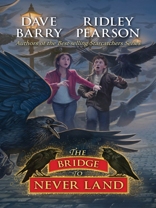 Détails du titre pour The Bridge to Never Land par Dave Barry - Disponible